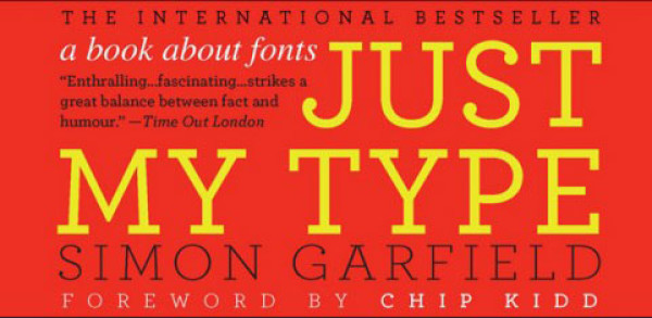 Just My Type. A Book About Fonts