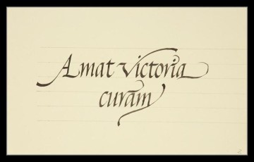 Amat  victoria curam (Victory favors those who take pains)