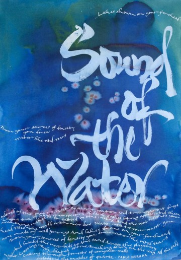 Sound of the Water. Song to praise water. Text by Pablo Neruda.